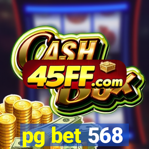 pg bet 568